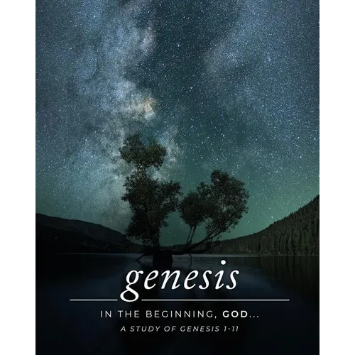 Genesis 1-11: A Simply Bible Study