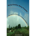 Being Grateful, Being Thankful