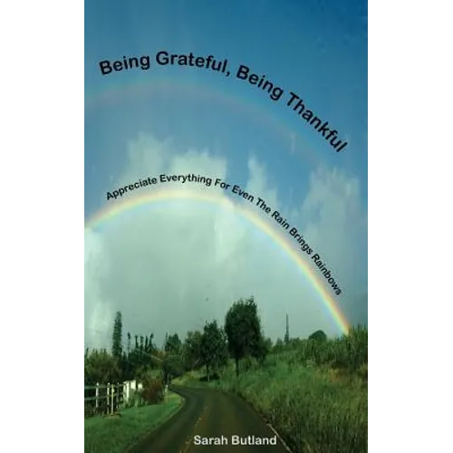 Being Grateful, Being Thankful
