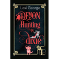 Demon Hunting in Dixie