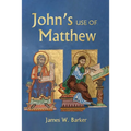 John's Use of Matthew