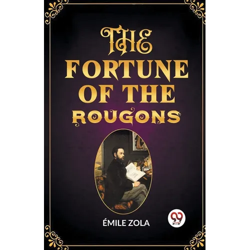 The Fortune of the Rougons