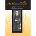 An Honest Calling: The Law Practice of Abraham Lincoln