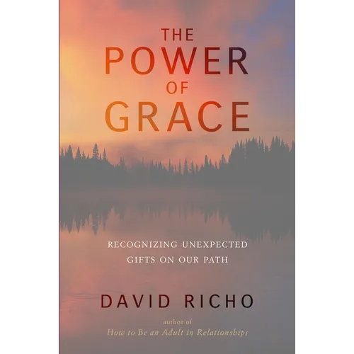 The Power of Grace: Recognizing Unexpected Gifts on Our Path