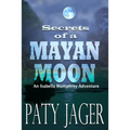 Secrets of a Mayan Moon
