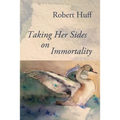 Taking Her Sides on Immortality