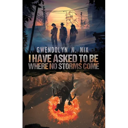 I Have Asked to be Where No Storms Come