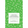Crafting Sustainable Wine Businesses: Concepts and Cases