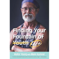 Finding Your Fountain of Life