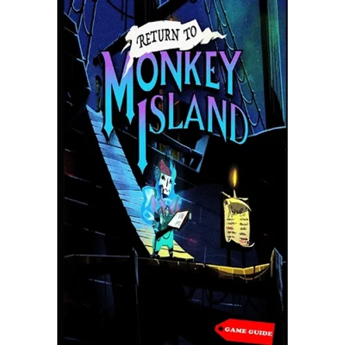 Return to Monkey Island Complete guide & tips