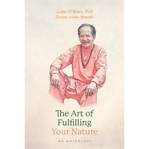 The Art of Fulfilling Your Nature: An Anthology