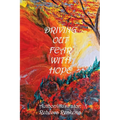 Driving out Fear with Hope