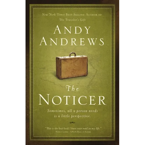 The Noticer: Sometimes, All a Person Needs Is a Little Perspective.