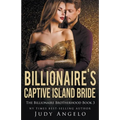 Billionaire's Captive Island Bride (Dare's Story)