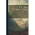 The Old Curiosity Shop: A Tale