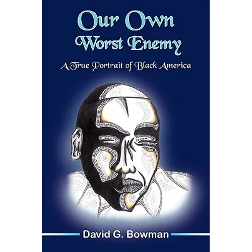 Our Own Worst Enemy