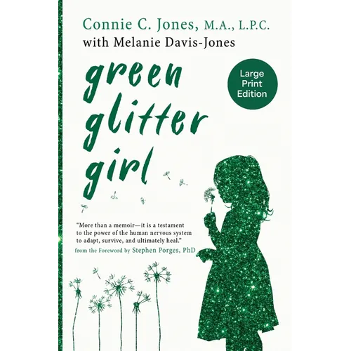 Green Glitter Girl: A Journey of Hope and Trauma Recovery