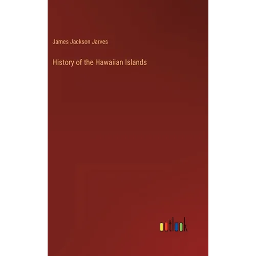 History of the Hawaiian Islands