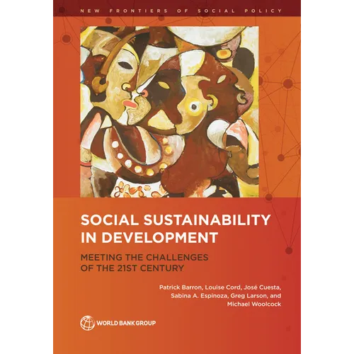 Social Sustainability in Development: Meeting the Challenges of the 21st Century