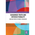 Sojourner Truth and Intersectionality: Traveling Truths in Feminist Scholarship
