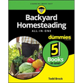 Backyard Homesteading All-In-One for Dummies