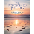 The Forgiveness Journey Workbook