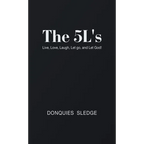 The 5L's: Live, Love, Laugh, Let Go, and Let God!