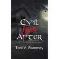 Evil Lives After