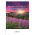 Morning Light: A Book of Meditations to Begin Your Day