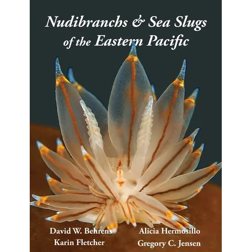 Nudibranchs & Sea Slugs of the Eastern Pacific
