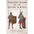 Ancient Rome on the Silver Screen: Myth Versus Reality