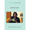 A Cup of Lee's Tea: Spiritual Taste