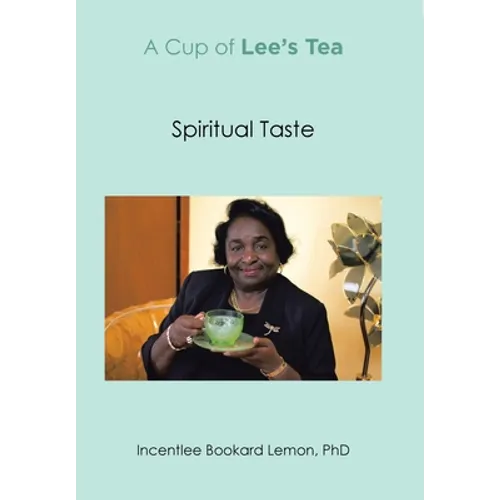 A Cup of Lee's Tea: Spiritual Taste