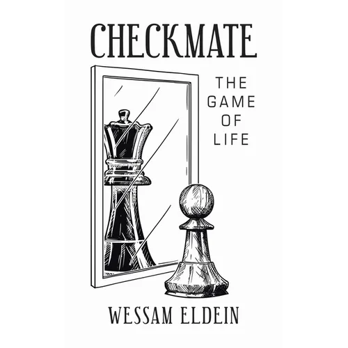 Checkmate: The Game of Life