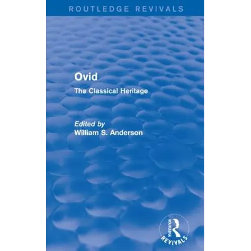Ovid (Routledge Revivals): The Classical Heritage
