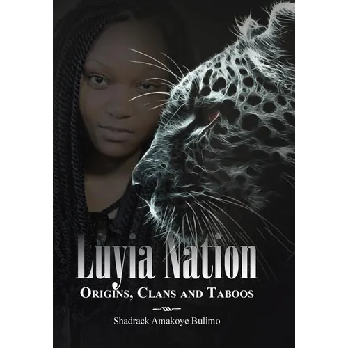 Luyia Nation: Origins, Clans and Taboos