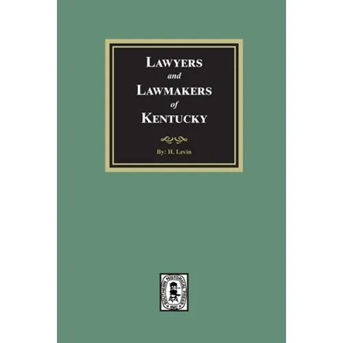 Lawyers and Lawmakers of Kentucky
