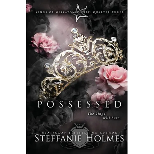 Possessed: A dark reverse harem bully romance