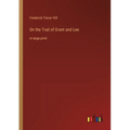 On the Trail of Grant and Lee: in large print
