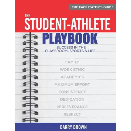 The Student-Athlete Playbook: The Facilitator's Guide