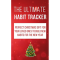 The Ultimate Habit Tracker: Perfect Christmas gifts for your loved ones to build new habits for the new year.