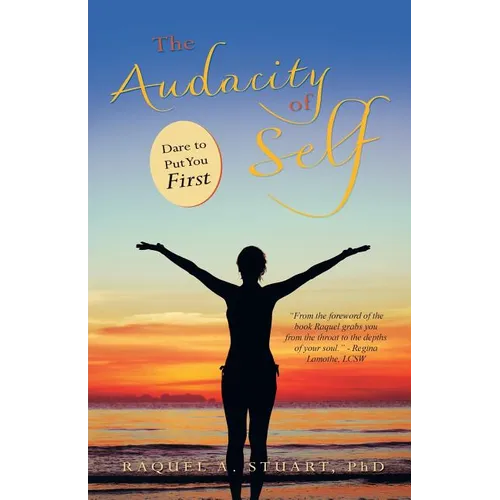 The Audacity of Self: Dare to Put You First