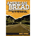 American Bread: Chronic Lyme Disease and the Tao of the Open Road