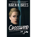Crosswind: The WWII Adventures of MI6 Agent Katrin Nissen