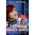 Cloudy with a Chance of Answers