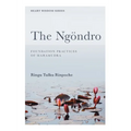 The Ngöndro: Foundation practices of Mahamudra