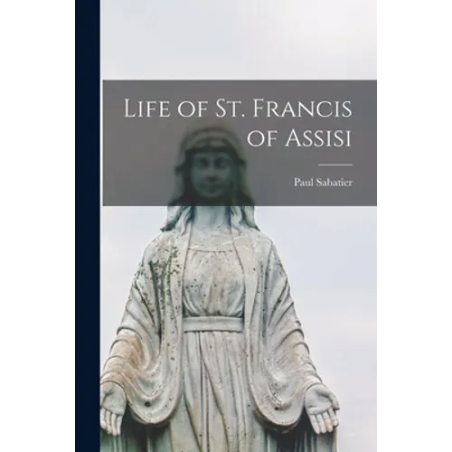 Life of St. Francis of Assisi