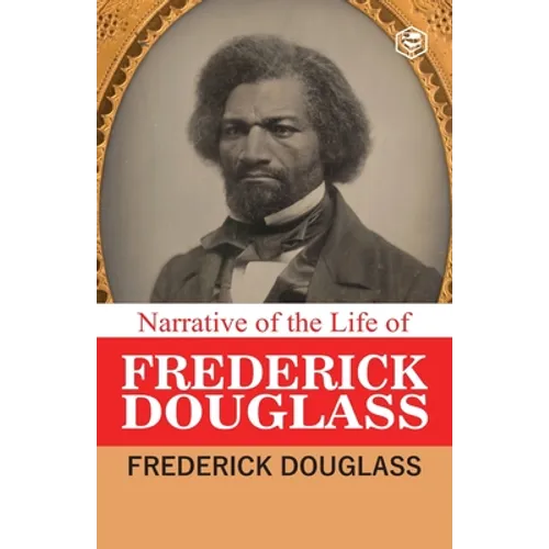 Narrative of the Life of Frederick Douglass