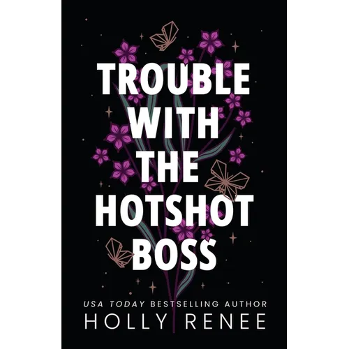 Trouble with the Hotshot Boss