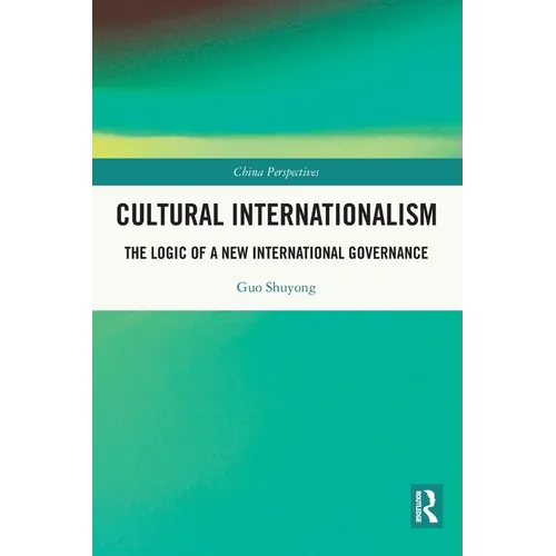 Cultural Internationalism: The Logic of a New International Governance